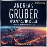 Cover-Bild zum Titel 'Apocalypse Marseille' von 'Andreas Gruber'
