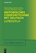 Cover-Bild zum Titel 'Historisches Codeswitching mit Deutsch' von ''