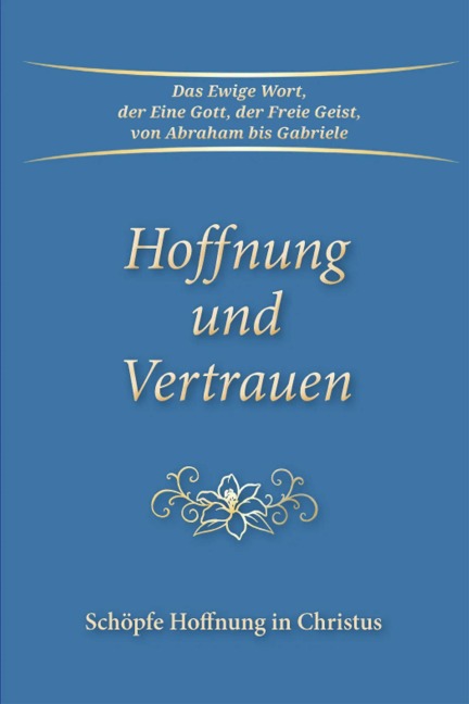 Hoffnung und Vertrauen - Gabriele