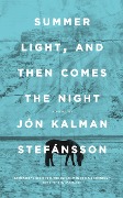 Cover-Bild zum Titel 'Summer Light, and Then Comes the Night' von 'Jón Kalman Stefánsson'