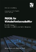 Cover-Bild zum Titel 'PASCAL für Wirtschaftswissenschaftler' von 'Gabriele Goebels, Andreas Wickner'
