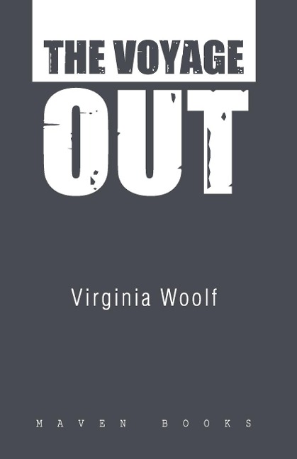 THE VOYAGE OUT - Virginia Woolf