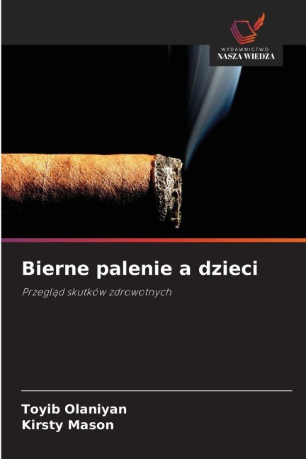 Bierne palenie a dzieci - Toyib Olaniyan, Kirsty Mason