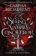 Cover-Bild zum Titel 'Slaying the Vampire Conqueror' von 'Carissa Broadbent'