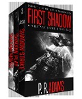 First Shadow: A Military Space Opera Tale (The War in Shadow Saga) - P R Adams