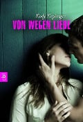 Von wegen Liebe - Kody Keplinger