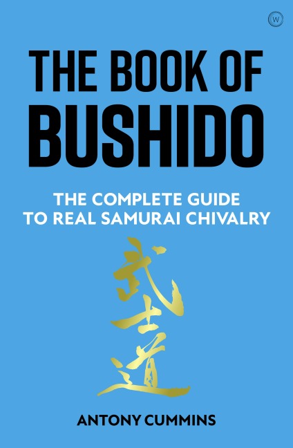 The Book of Bushido - Antony Cummins