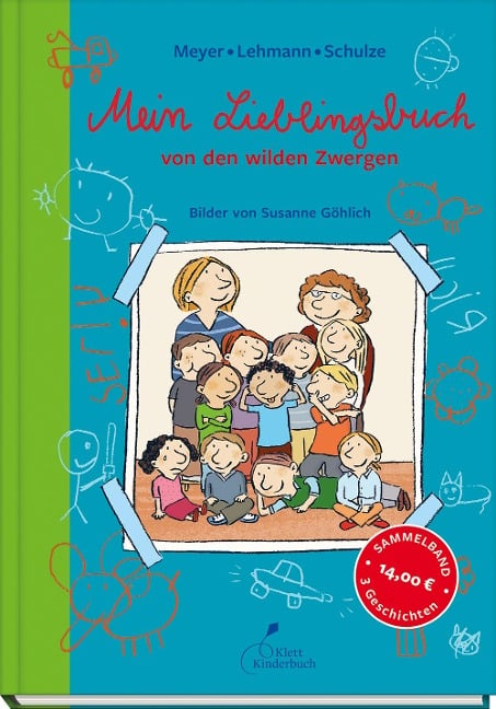 Mein Lieblingsbuch von den wilden Zwergen - Meyer/Lehmann/Schulze