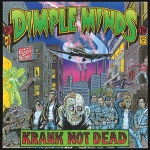 Krank Not Dead - Dimple Minds