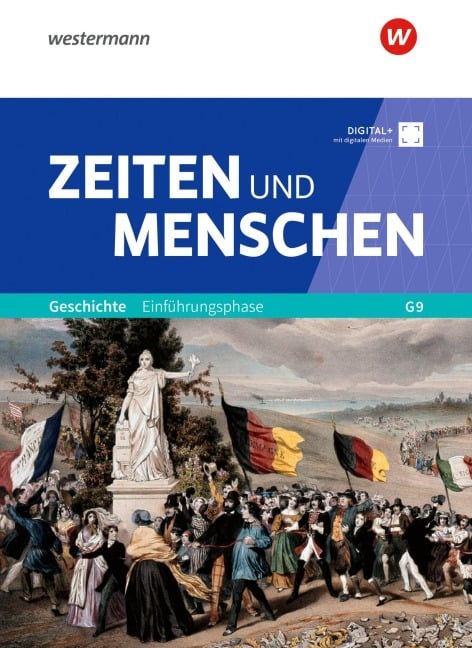 Zeiten und Menschen. Geschichtswerk für die Sekundarstufe II in Nordrhein-Westfalen. Schulbuch Einführungsphase. - 