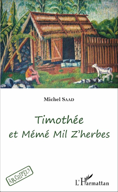 Timothée et Mémé Mil Z'herbes - Michel Saad Michel Saad