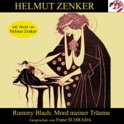 Cover-Bild zum Titel 'Rummy Blach: Mord meiner Träume' von 'Helmut Zenker'