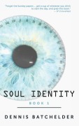 Cover-Bild zum Titel 'Soul Identity' von 'Dennis Batchelder'