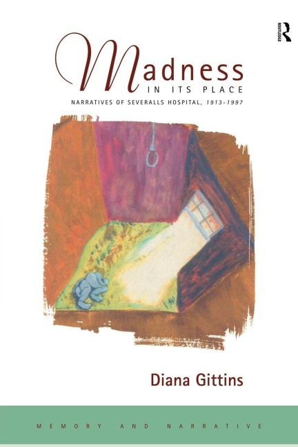 Madness in its Place - Diana Gittins