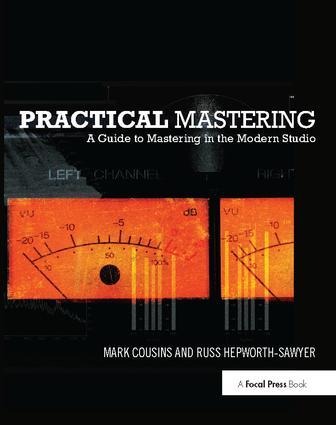 Practical Mastering - Mark Cousins, Russ Hepworth-Sawyer