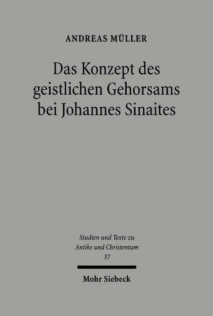 Das Konzept des geistlichen Gehorsams bei Johannes Sinaites - Andreas Müller