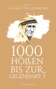 Cover-Bild zum Titel '1000 Höllen bis zur Gegenwart V' von 'Claus Bisle'