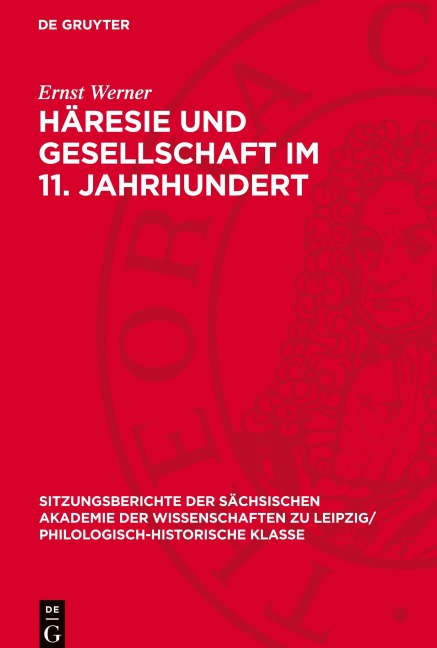 Häresie und Gesellschaft im 11. Jahrhundert - Ernst Werner