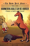 Cover-Bild zum Titel 'Hammering Nails Can Be Murder: It Was a Helluva Funeral - First in The Hyde Park Inn Mystery Series (The Hyde Out Inn Mysteries, #1)' von 'Ed Weiss'