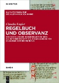 Cover-Bild zum Titel 'Regelbuch und Observanz' von 'Claudia Engler'