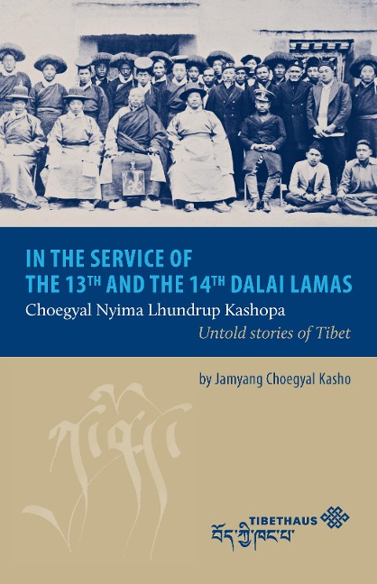 In the service of the 13th and 14th Dalai Lama - Jamyang Choegyal Kasho