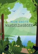 Cover-Bild zum Titel 'Mijn grote Wandeldagboek' von 'Jenny Heimbs'