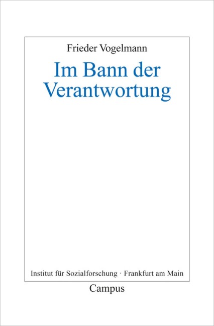 Im Bann der Verantwortung - Frieder Vogelmann
