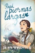 Cover-Bild zum Titel 'Papá Piernas Largas' von 'Jean Webster'