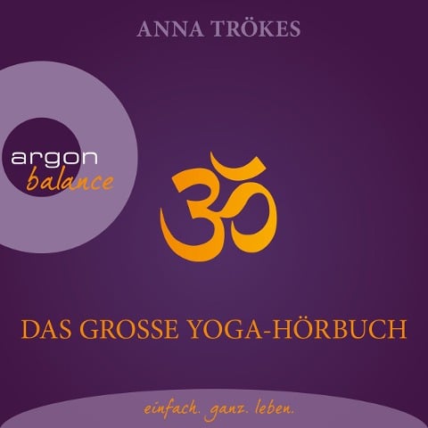 Das große Yoga-Hörbuch - Anna Trökes