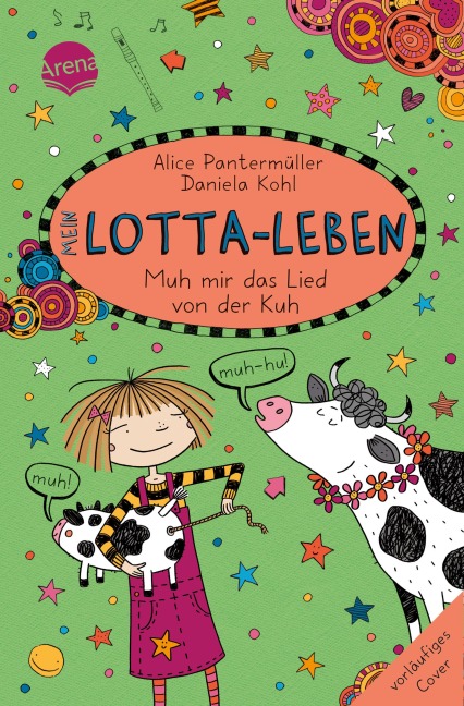 Mein Lotta-Leben (22). Muh mir das Lied von der Kuh - Alice Pantermüller