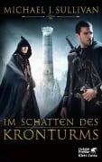 Cover-Bild zum Titel 'Im Schatten des Kronturms' von 'Michael J. Sullivan'