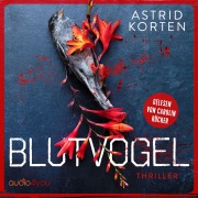 Cover-Bild zum Titel 'Blutvogel' von 'Astrid Korten'