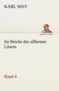 Im Reiche des silbernen Löwen 4 - Karl May