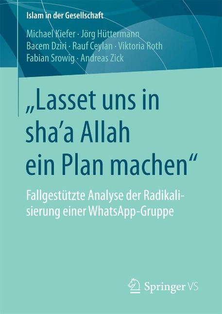 "Lasset uns in sha'a Allah ein Plan machen" - Michael Kiefer, Jörg Hüttermann, Bacem Dziri, Rauf Ceylan, Viktoria Roth