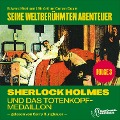 Cover-Bild zum Titel 'Sherlock Holmes und das Totenkopf-Medaillon (Seine weltberühmten Abenteuer, Folge 3)' von 'Arthur Conan Doyle, Edward Graham'