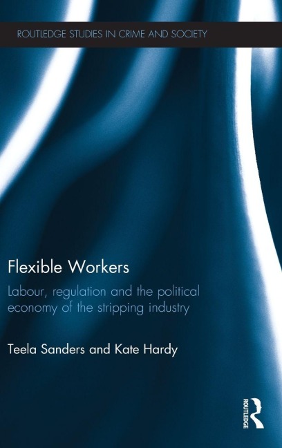 Flexible Workers - Teela Sanders, Kate Hardy