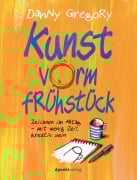 Cover-Bild zum Titel 'Kunst vorm Frühstück' von 'Danny Gregory'