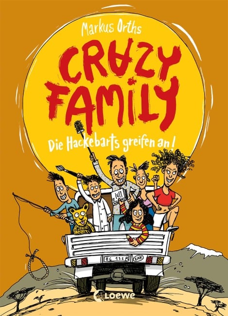 Crazy Family (Band 3) - Die Hackebarts greifen an - Markus Orths