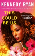 Cover-Bild zum Titel 'This Could Be Us' von 'Kennedy Ryan'