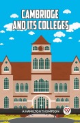 Cover-Bild zum Titel 'CAMBRIDGE AND ITS COLLEGES' von 'A Hamilton Thompson'