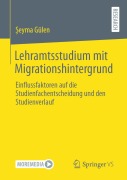 Cover-Bild zum Titel 'Lehramtsstudium mit Migrationshintergrund' von '¿Eyma Gülen'