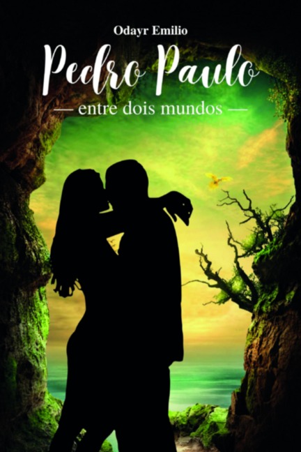 Pedro Paulo Entre Dois Mundos - Odayr Emilio
