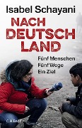Cover-Bild zum Titel 'Nach Deutschland' von 'Isabel Schayani'