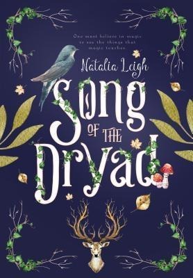 Song of the Dryad - Natalia Leigh