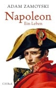 Cover-Bild zum Titel 'Napoleon' von 'Adam Zamoyski'