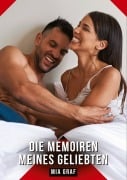 Cover-Bild zum Titel 'Die Memoiren meines Geliebten' von 'Mia Graf'