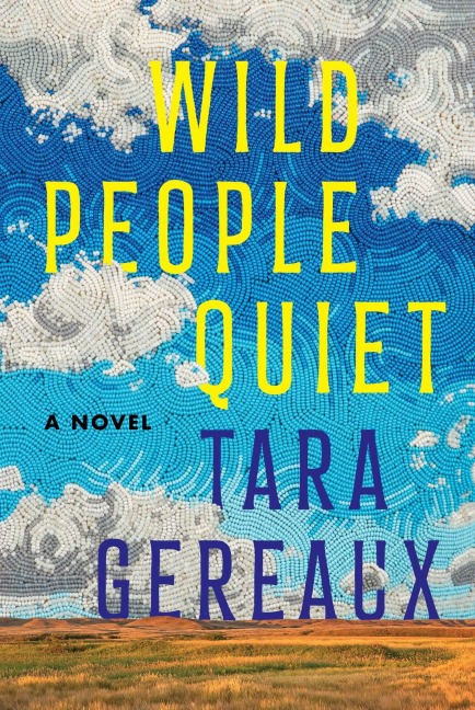 Wild People Quiet - Tara Gereaux
