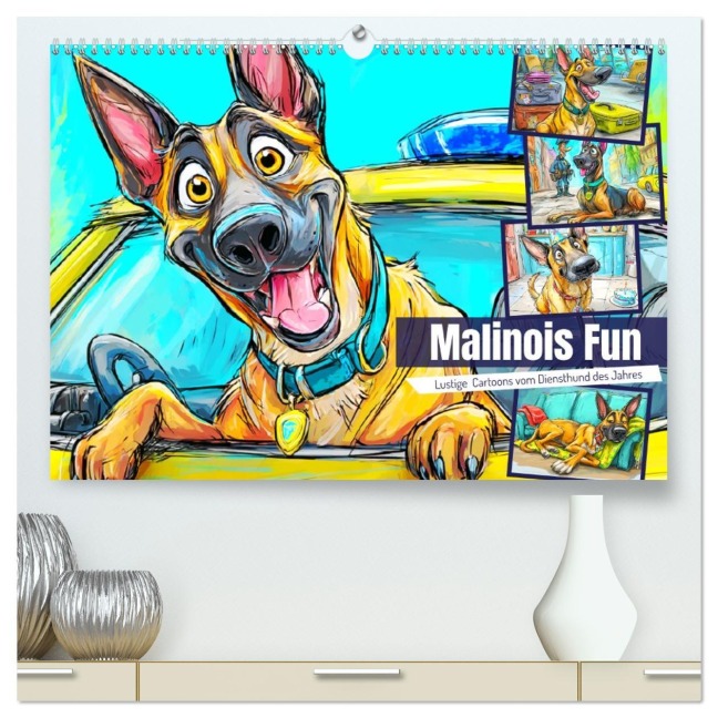 Malinois Fun. Lustige Cartoons vom Diensthund des Jahres! (hochwertiger Premium Wandkalender 2026 DIN A2 quer), Kunstdruck in Hochglanz - Rose Hurley