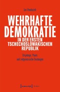 Cover-Bild zum Titel 'Wehrhafte Demokratie in der Ersten Tschechoslowakischen Republik' von 'Jan Vondrá¿ek'