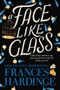Cover-Bild zum Titel 'A Face Like Glass' von 'Frances Hardinge'